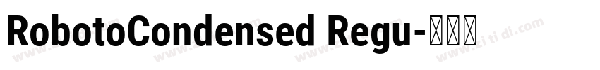 RobotoCondensed Regu字体转换
